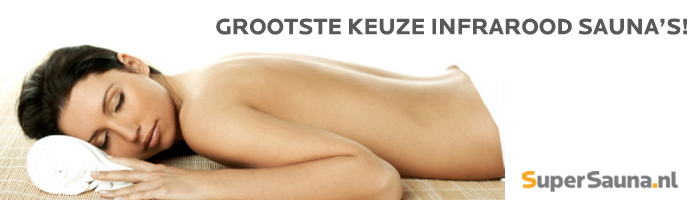 Infrarood sauna - Grootste keuze in de Benelux!